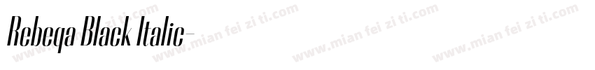 Rebeqa Black Italic字体转换